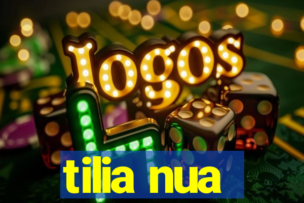 tilia nua